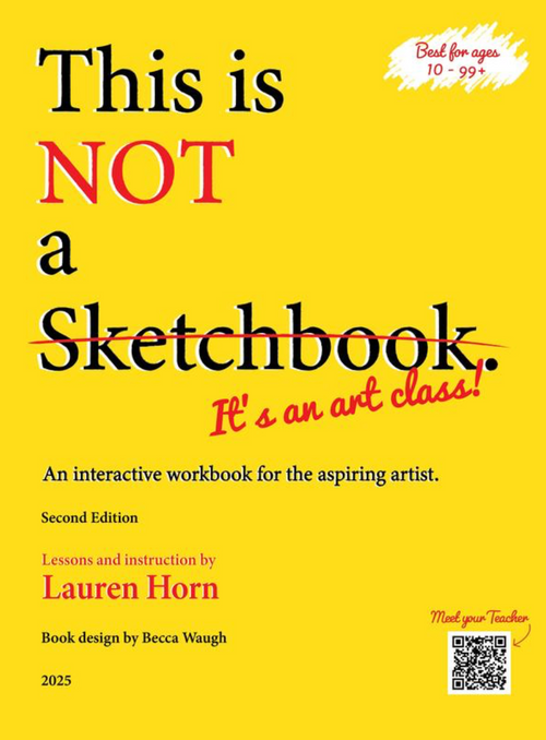 This is Not a Sketchbook, It's an Art Class by Lauren Horn